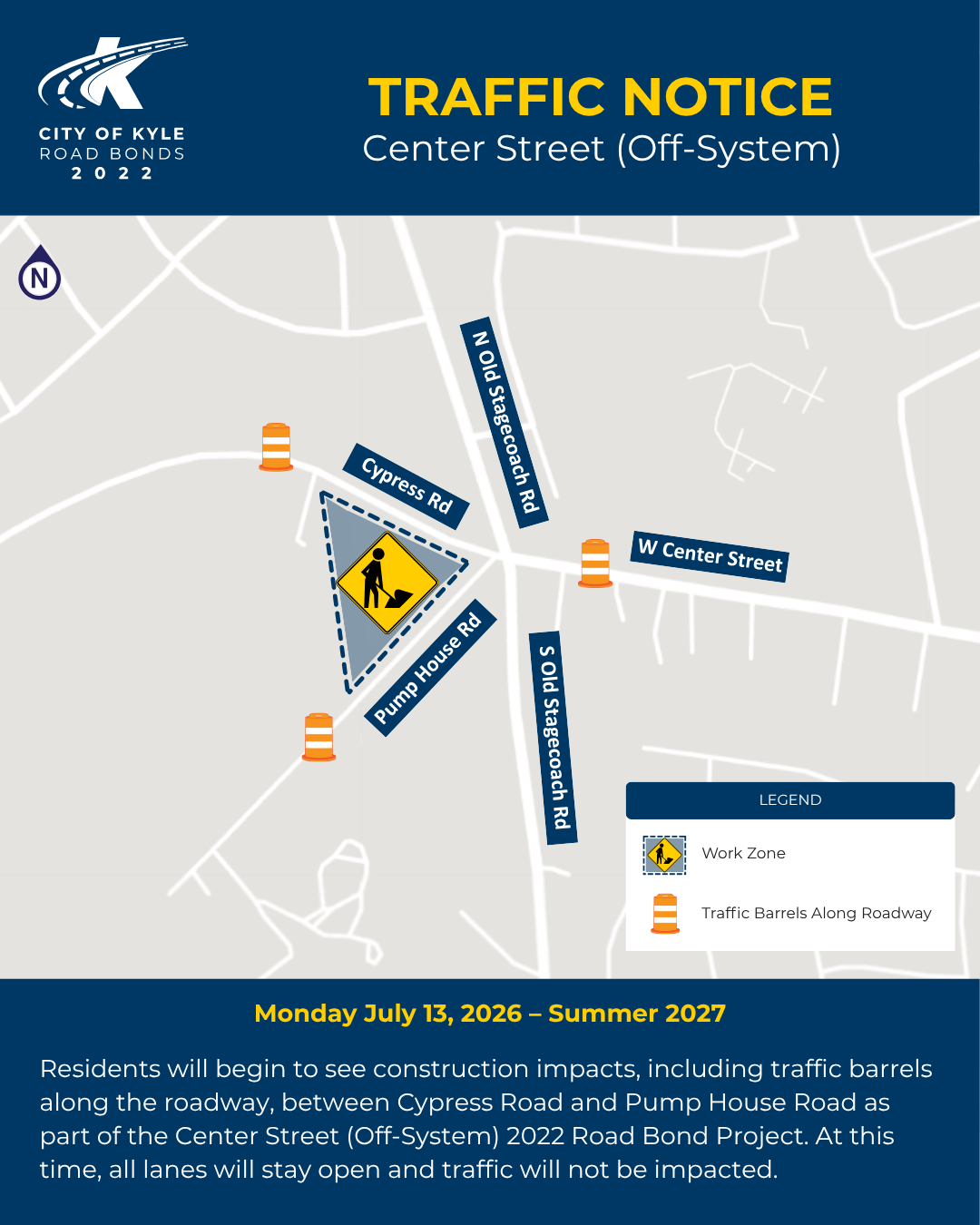 A graphic that says 'TRAFFIC NOTICE' in call caps with Center Street (off-system) posted below with information on work being done at the 5-way all-stop at W. Center Street, N. Old Stagecoach Road, Cypress Road, and Pump House Road in Kyle.