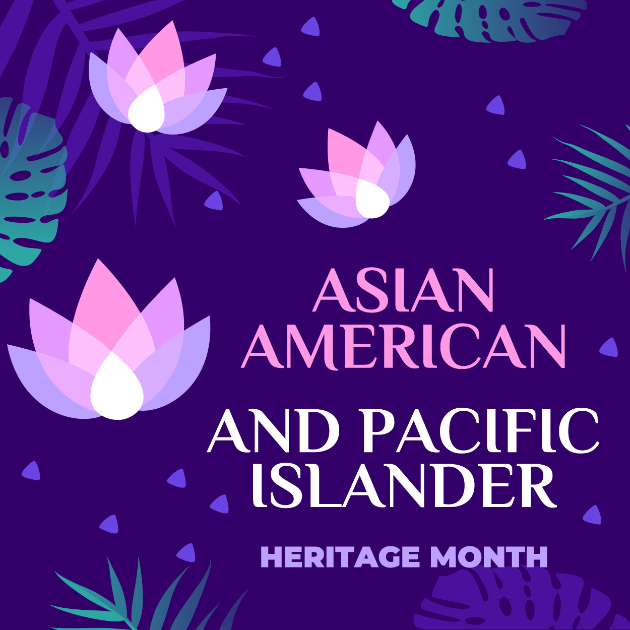 Asian American and Pacific Islander Heritage Month
