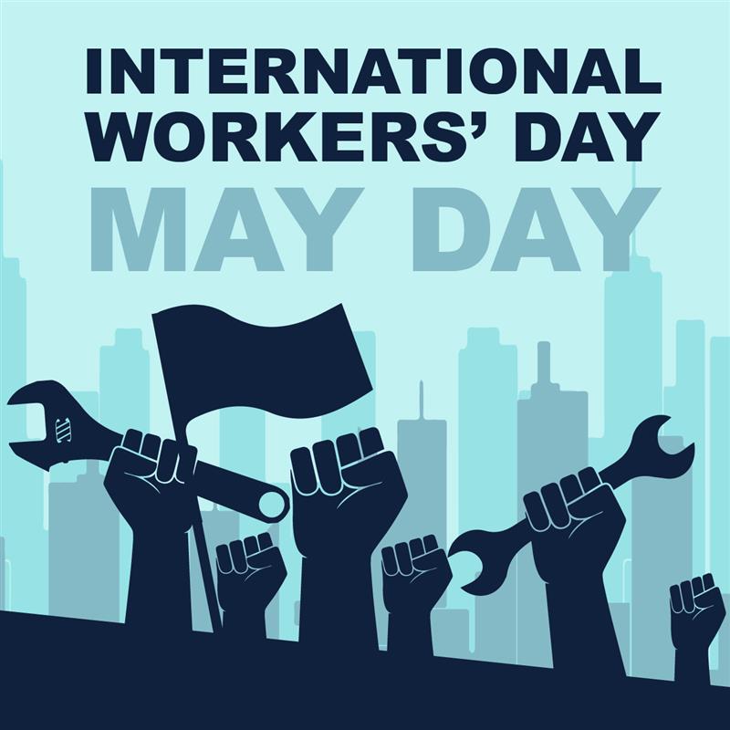 Internatioinal Worker' Day May Day