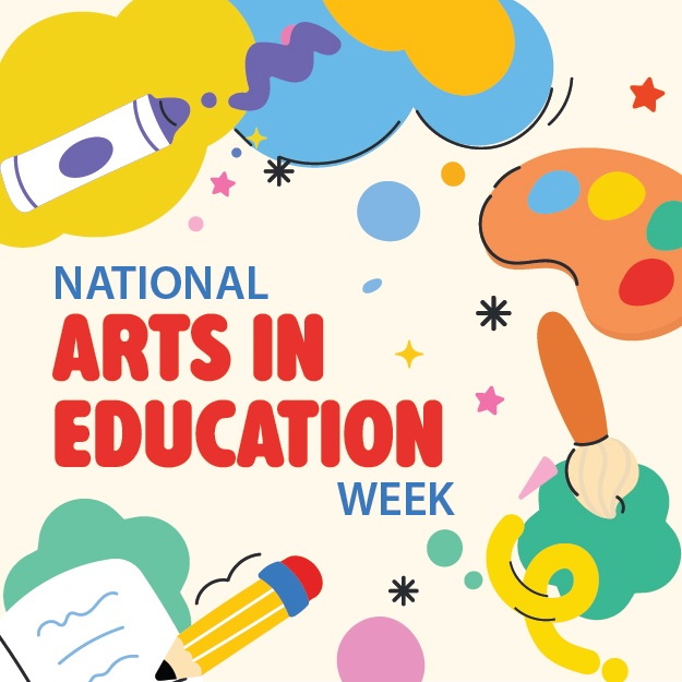 Colorful illustration featuring art supplies, including a crayon, paint palette, paintbrush, pencil, and paper, surrounding the words “National Arts in Education Week.