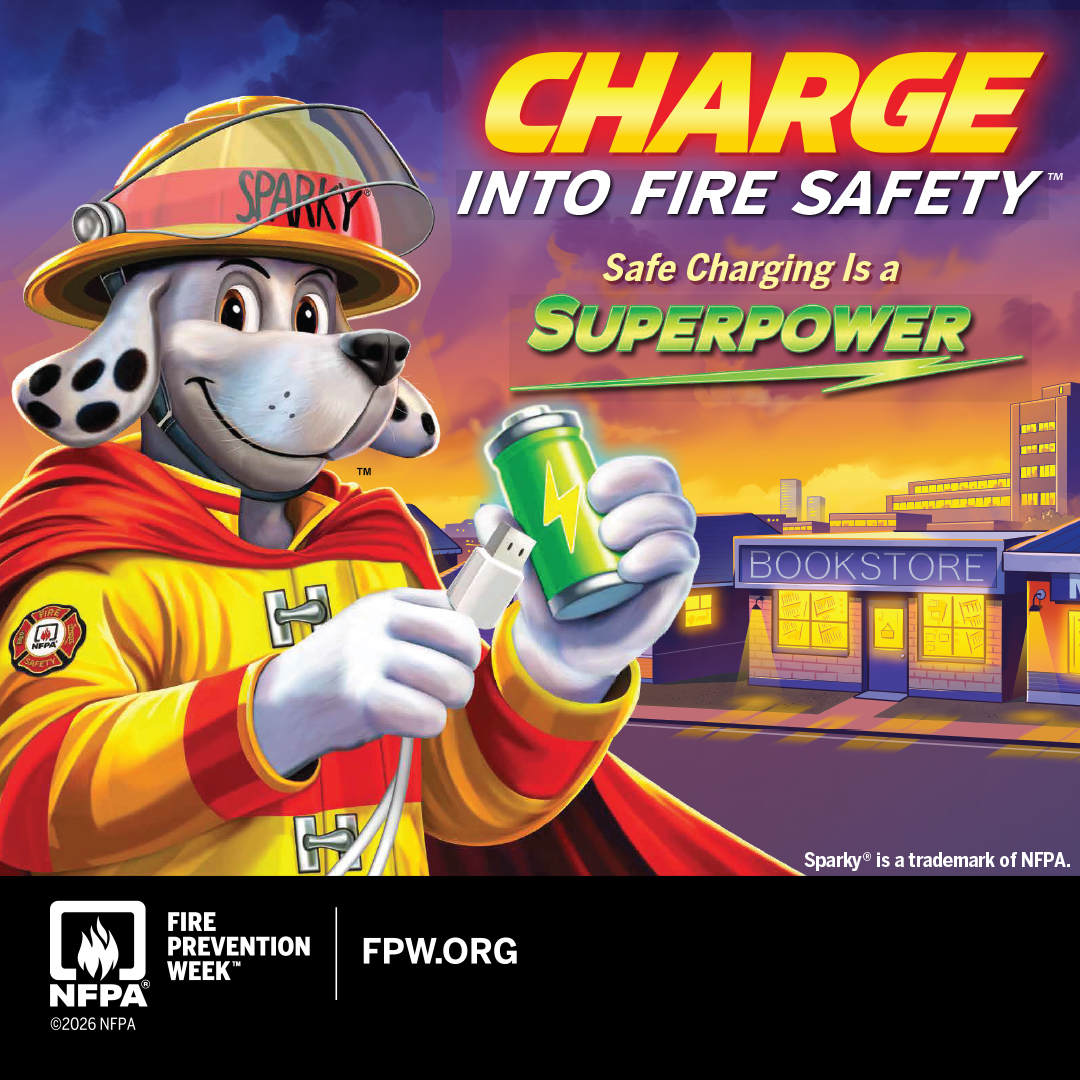 Charge into fire safety - Safe charging is a super power heading above a dog dressed as a fire fighter holding a charging cord and a battery. 